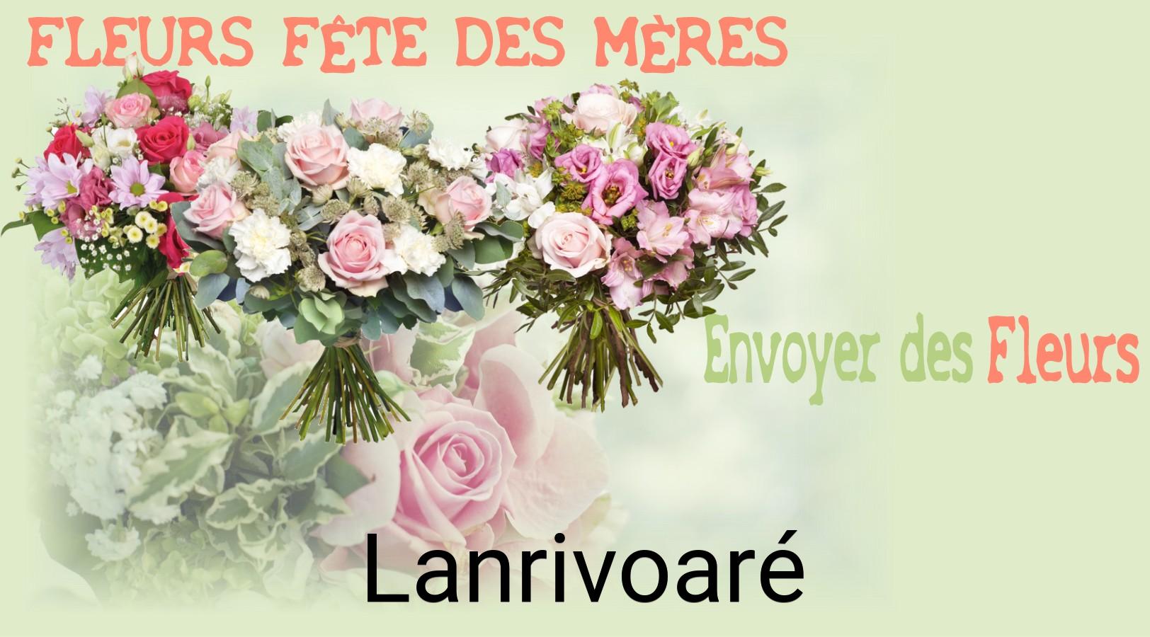 Bouquet de Fête des Mères livré à Lanrivoaré